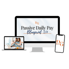 Load image into Gallery viewer, PASSIVE DAILY PAY BLUEPRINT 2.0